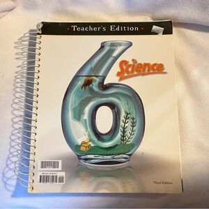 Science 6 by Bob Jones BJU Press Teacher’s edition Homeschool Textbook